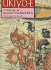 Ukiyo-E: An Introduction to Japanese Woodblock Prints